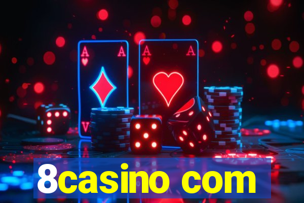 8casino com